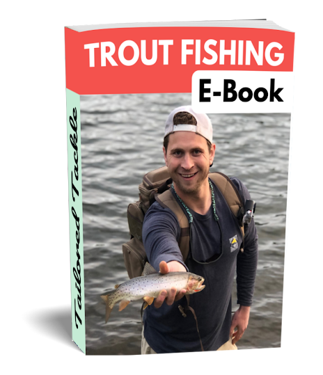 Trout Fishing Ebook How to Trout Fish Tailored Tackle